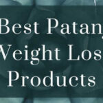 10 Best Patanjali Weight Loss Products