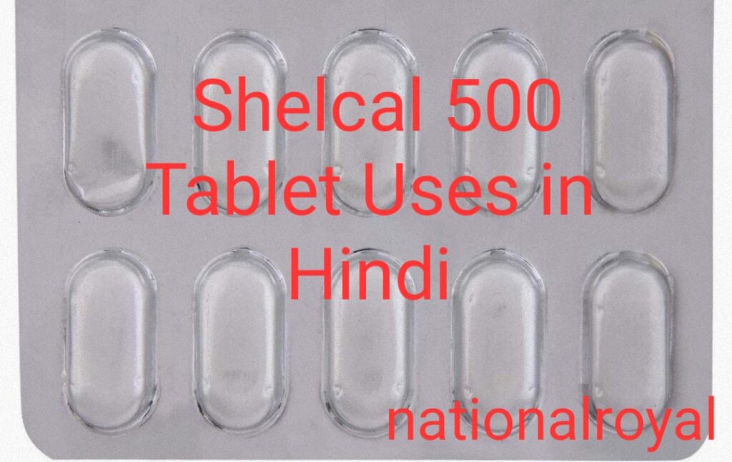(Best result) Shelcal 500 Uses In Hindi