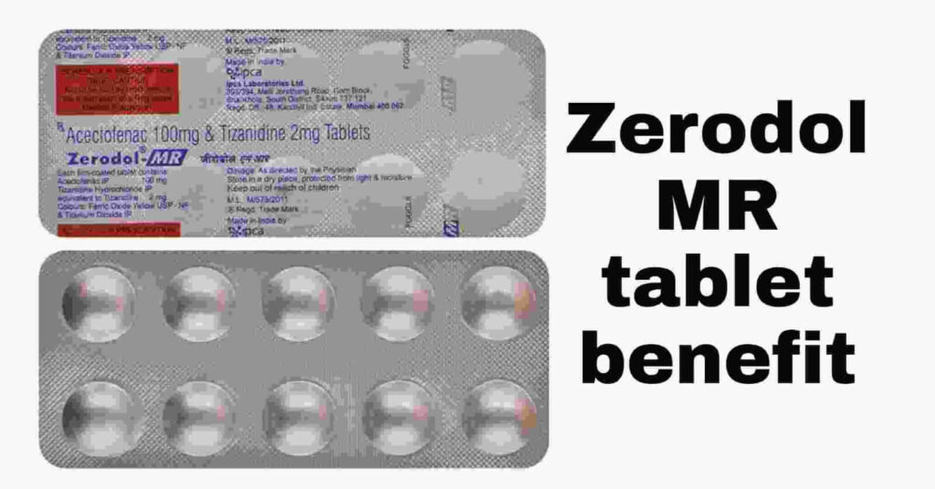 Best Use Zerodol MR Tablet Uses
